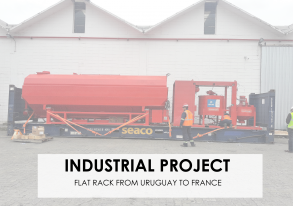 Projet industriel de l'Uruguay vers la France : 40 Flat Racks pour le Groupe Soletanche
