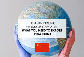 The anti-epidemic products export checklist: What do you need to export from China
