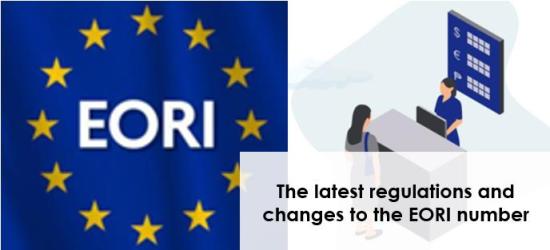 The latest regulations and changes to the EORI number